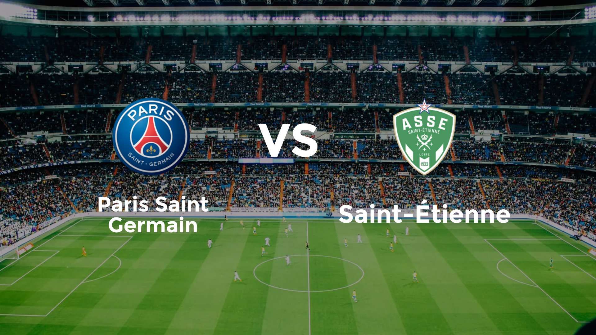 Paris Saint Germain vs Saint-Étienne