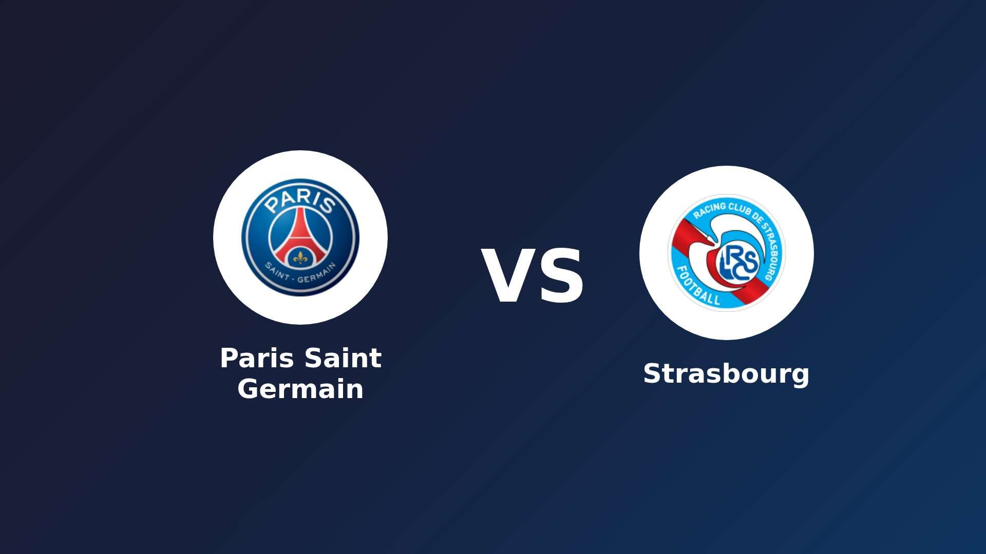 Paris Saint Germain vs Strasbourg