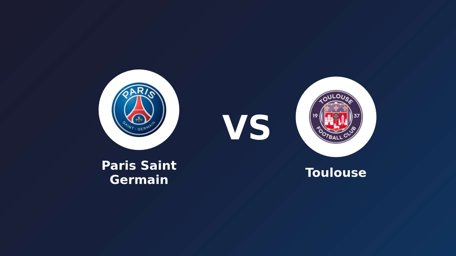 Paris Saint Germain vs Toulouse