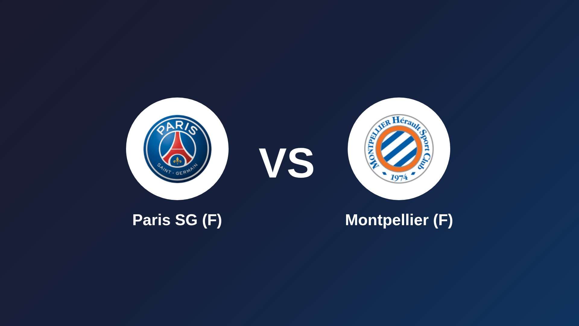 Paris SG (F) vs Montpellier (F)