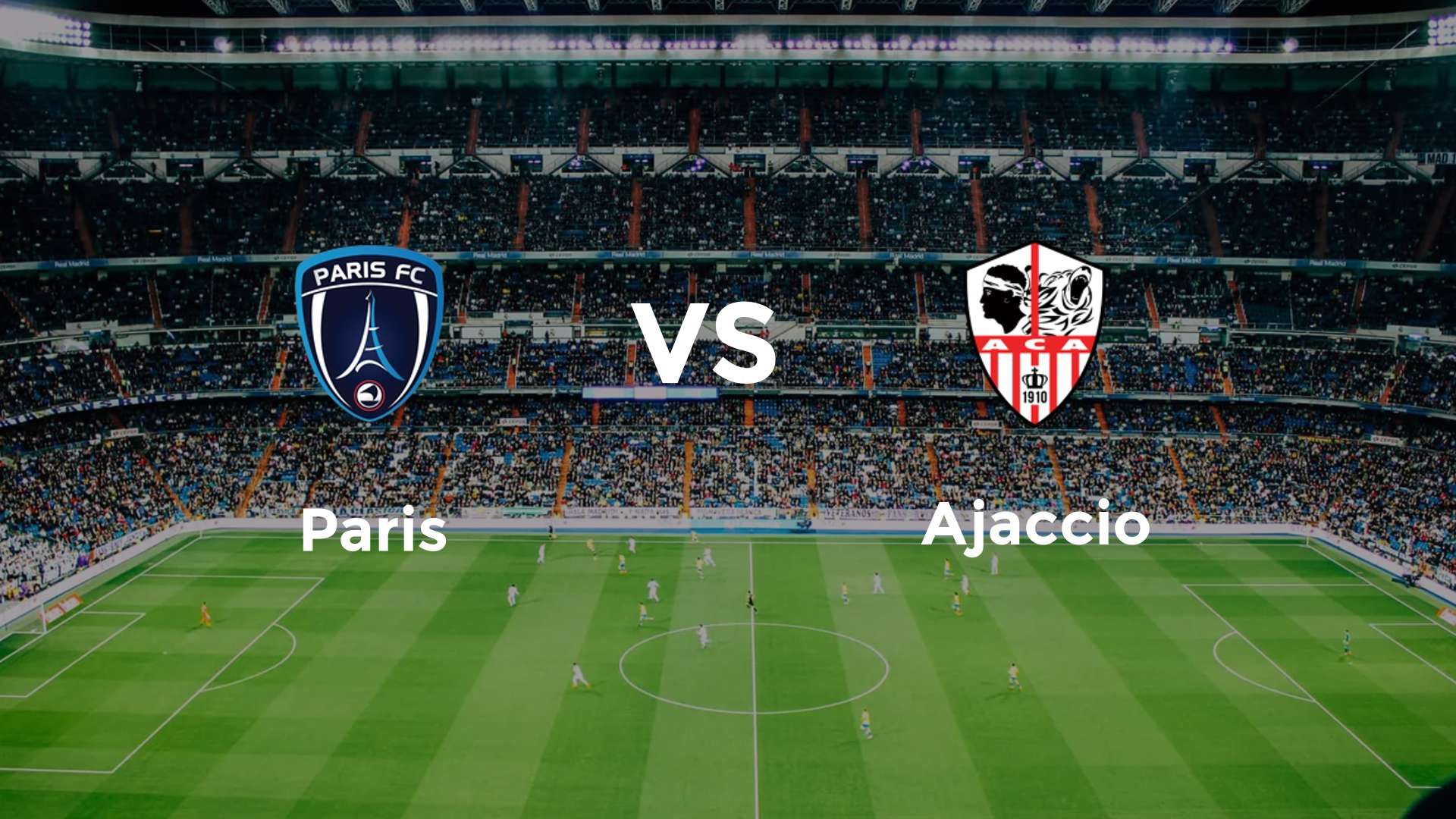 Paris vs Ajaccio