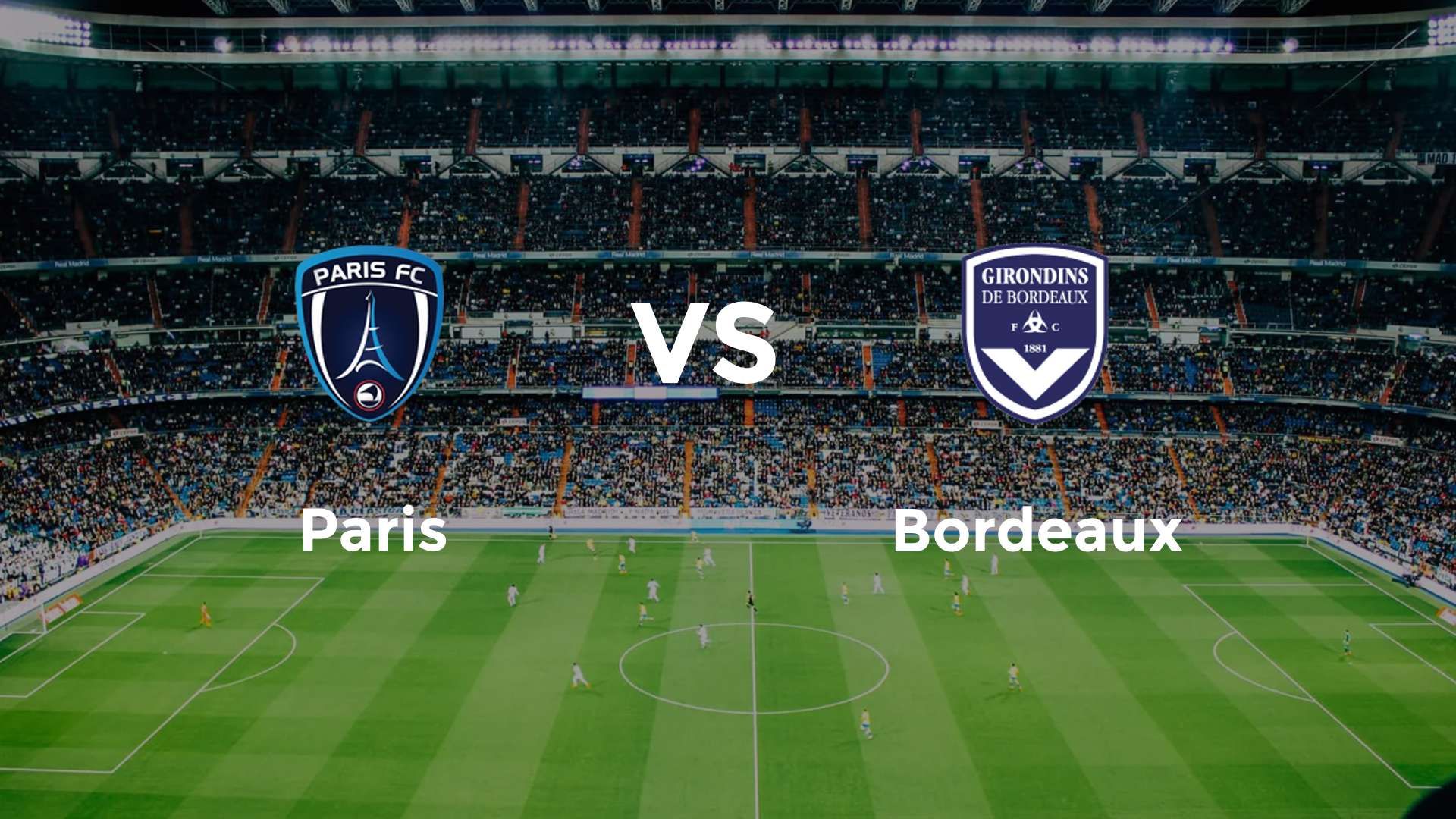 Paris vs Bordeaux