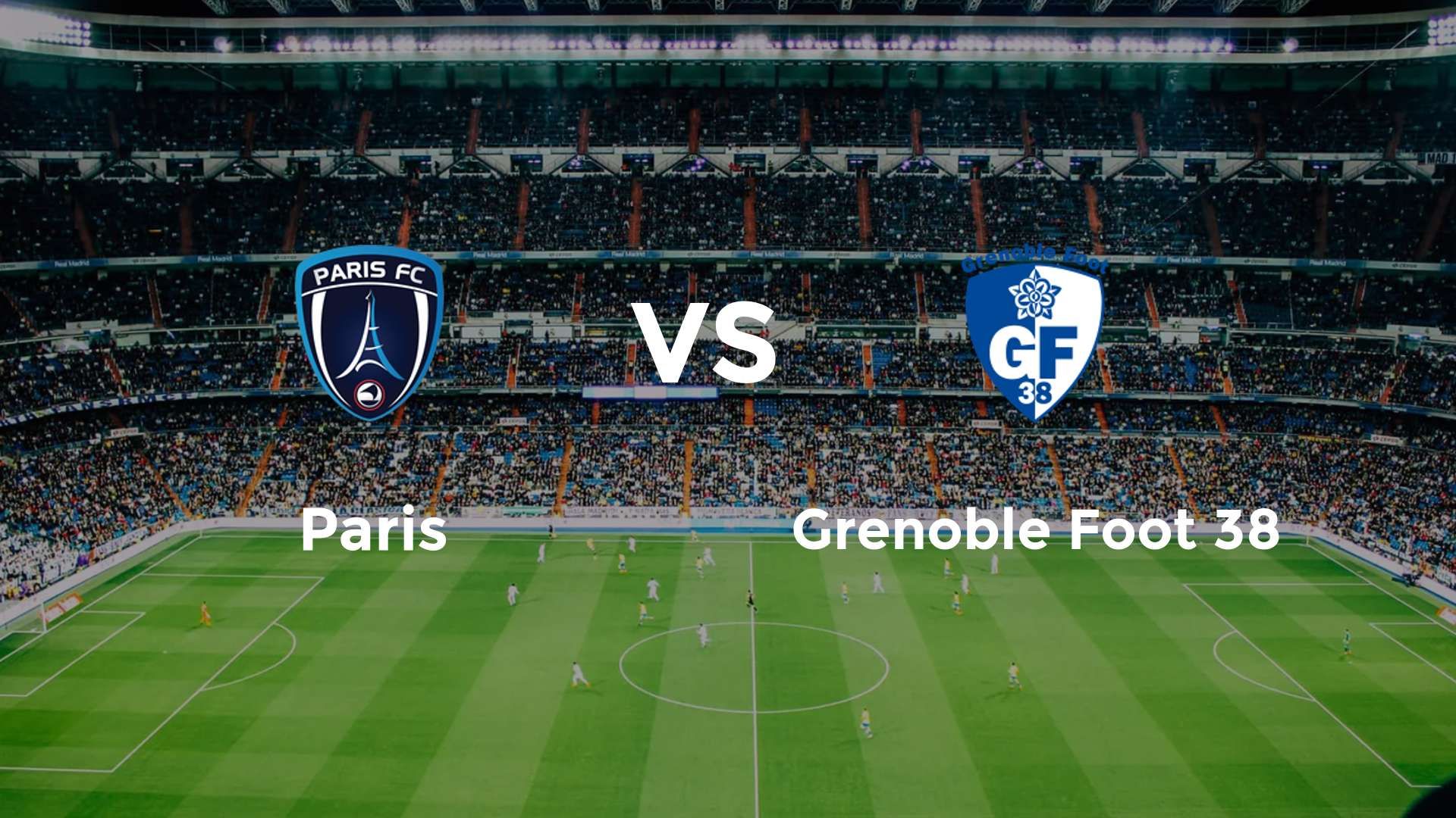 Paris vs Grenoble Foot 38