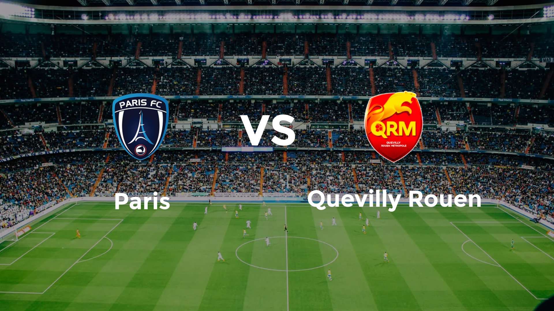Paris vs Quevilly Rouen