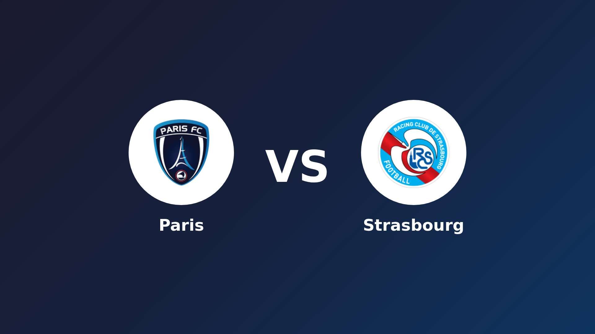 Paris vs Strasbourg