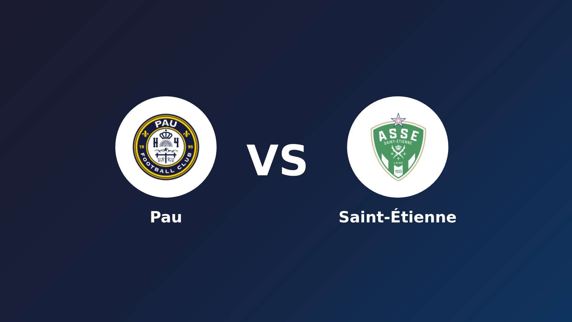 Pau vs Saint-Étienne
