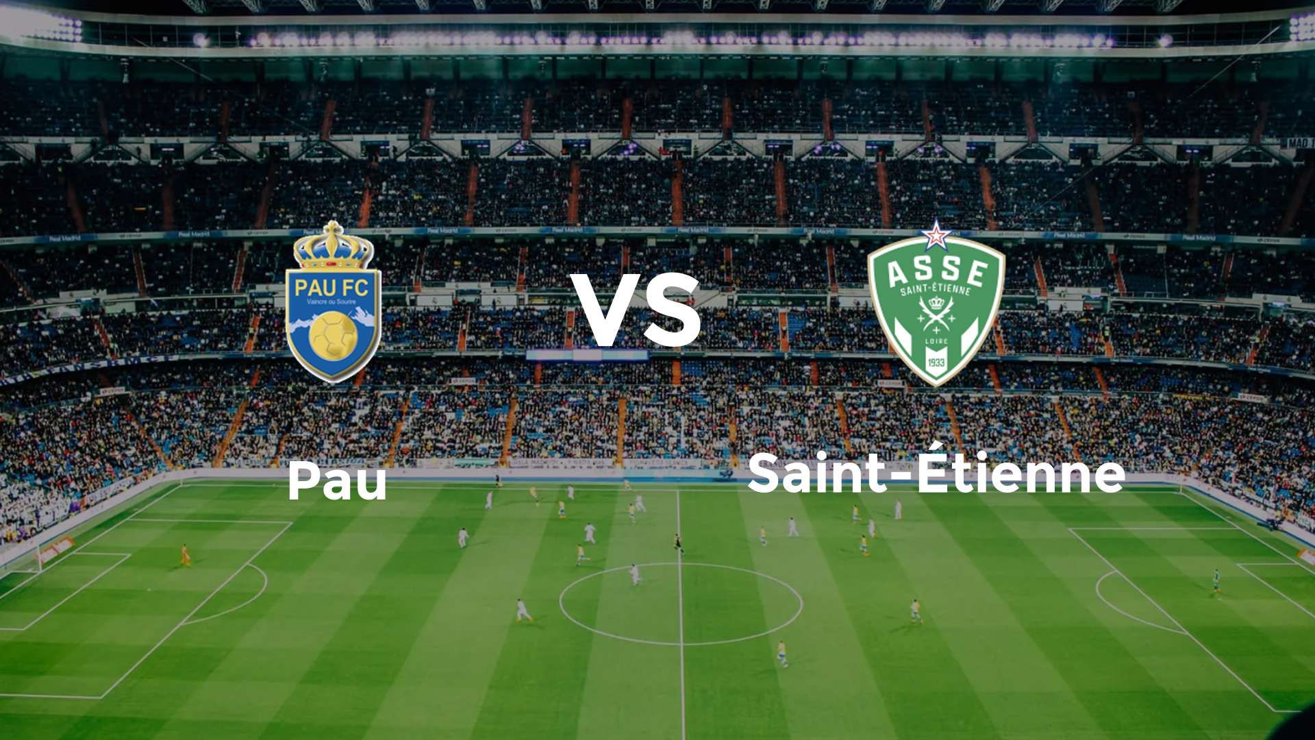 Pau vs Saint-Étienne