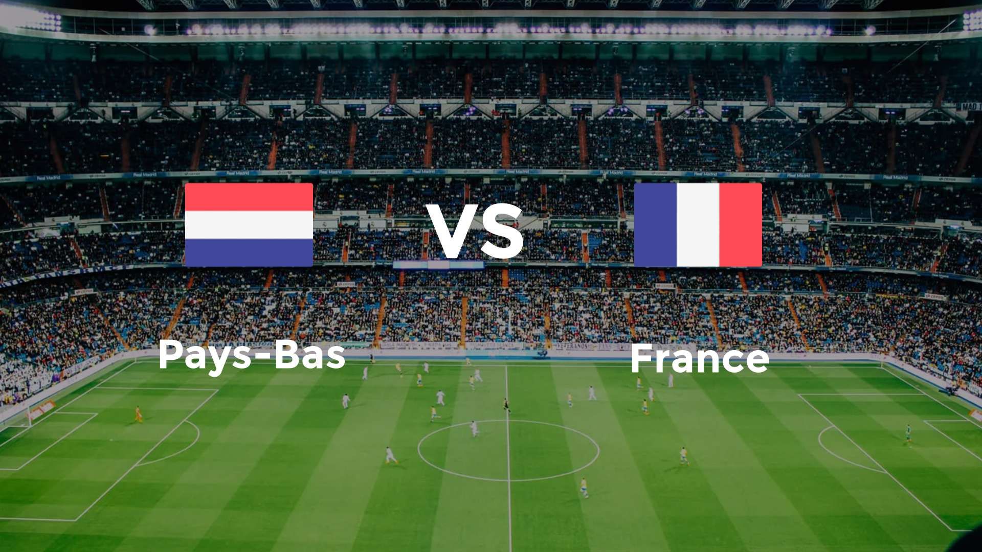 Pays-Bas vs France