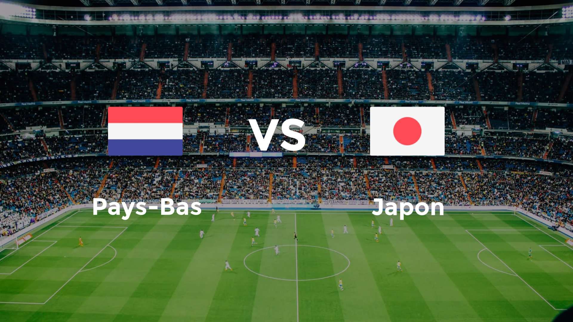 Pays-Bas vs Japon