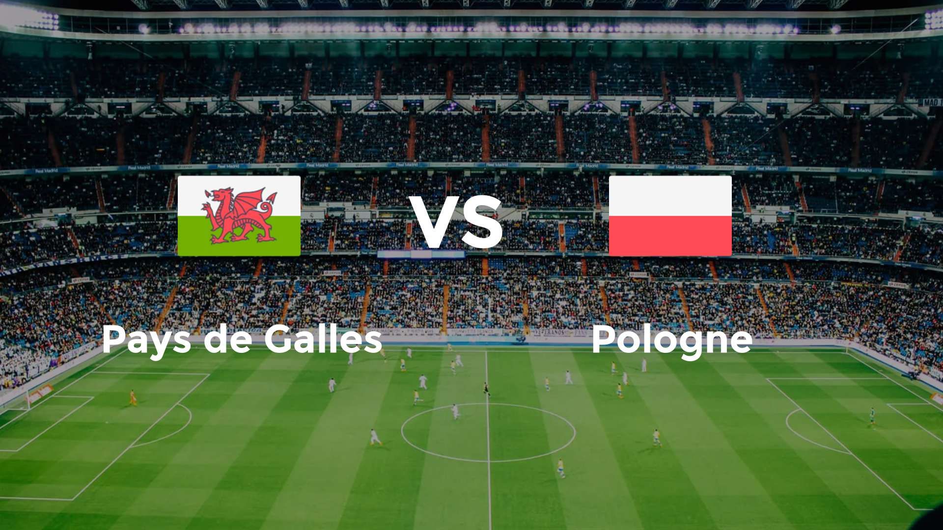 Pays de Galles vs Pologne
