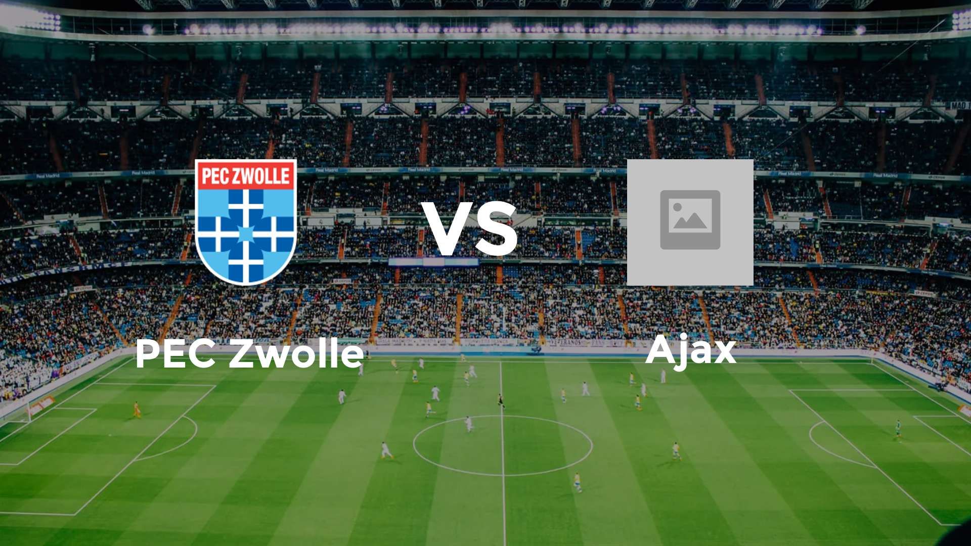 PEC Zwolle vs Ajax