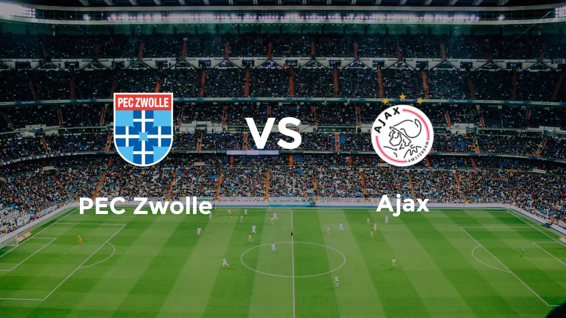 PEC Zwolle vs Ajax