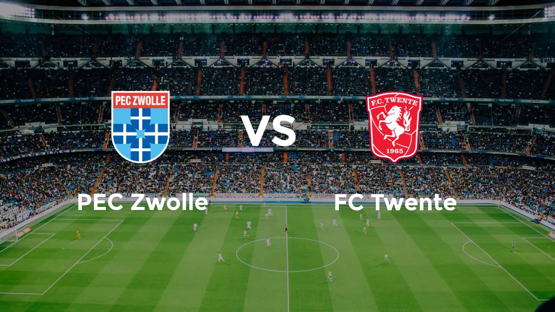 PEC Zwolle vs FC Twente