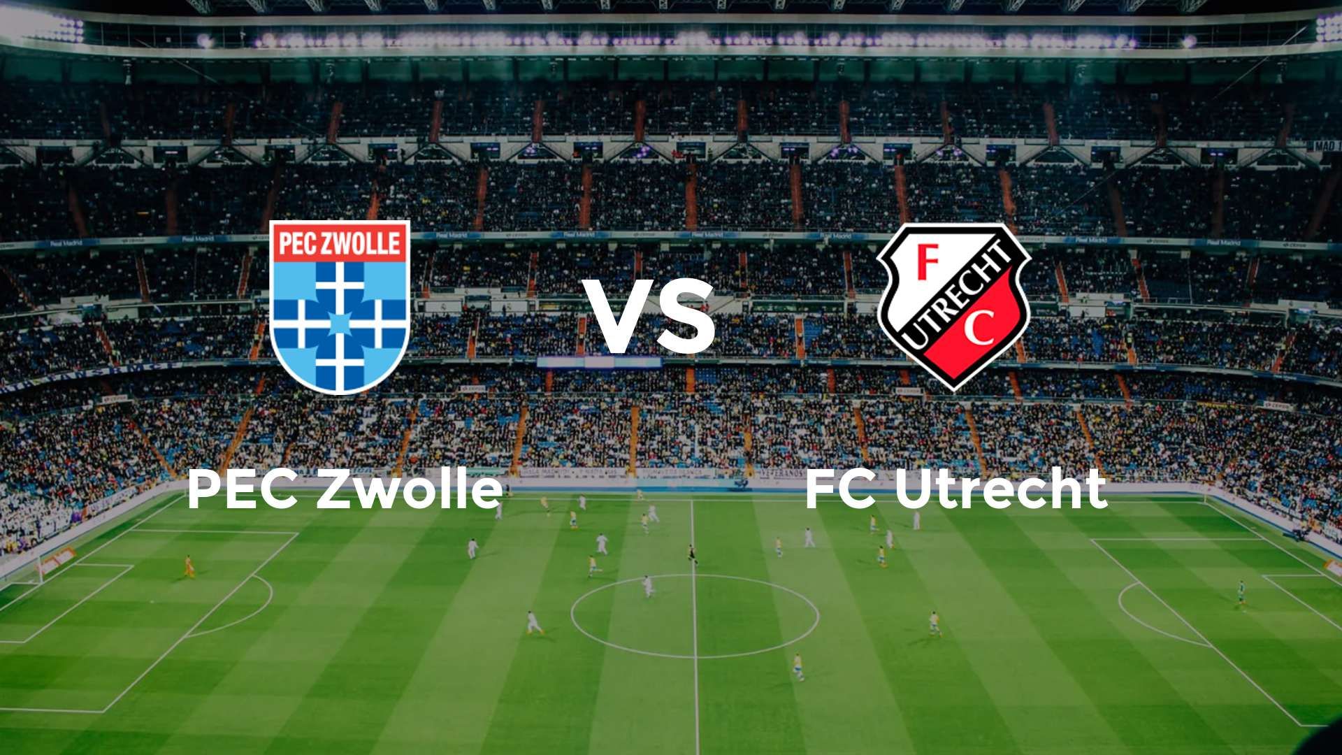 PEC Zwolle vs FC Utrecht