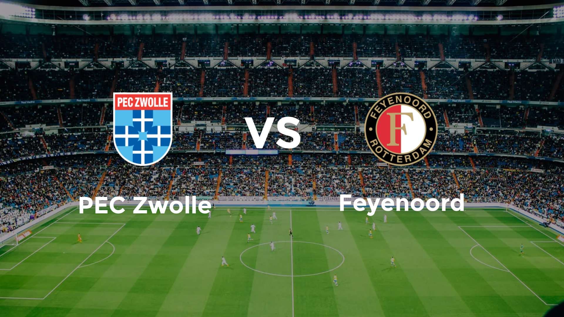 PEC Zwolle vs Feyenoord