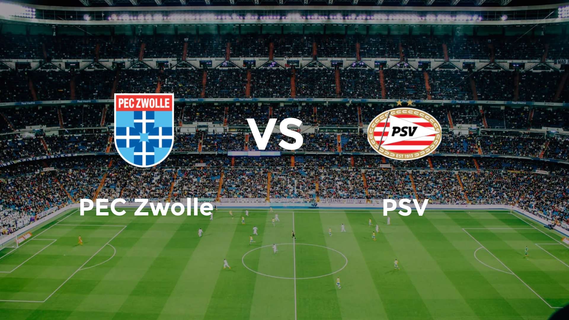 PEC Zwolle vs PSV