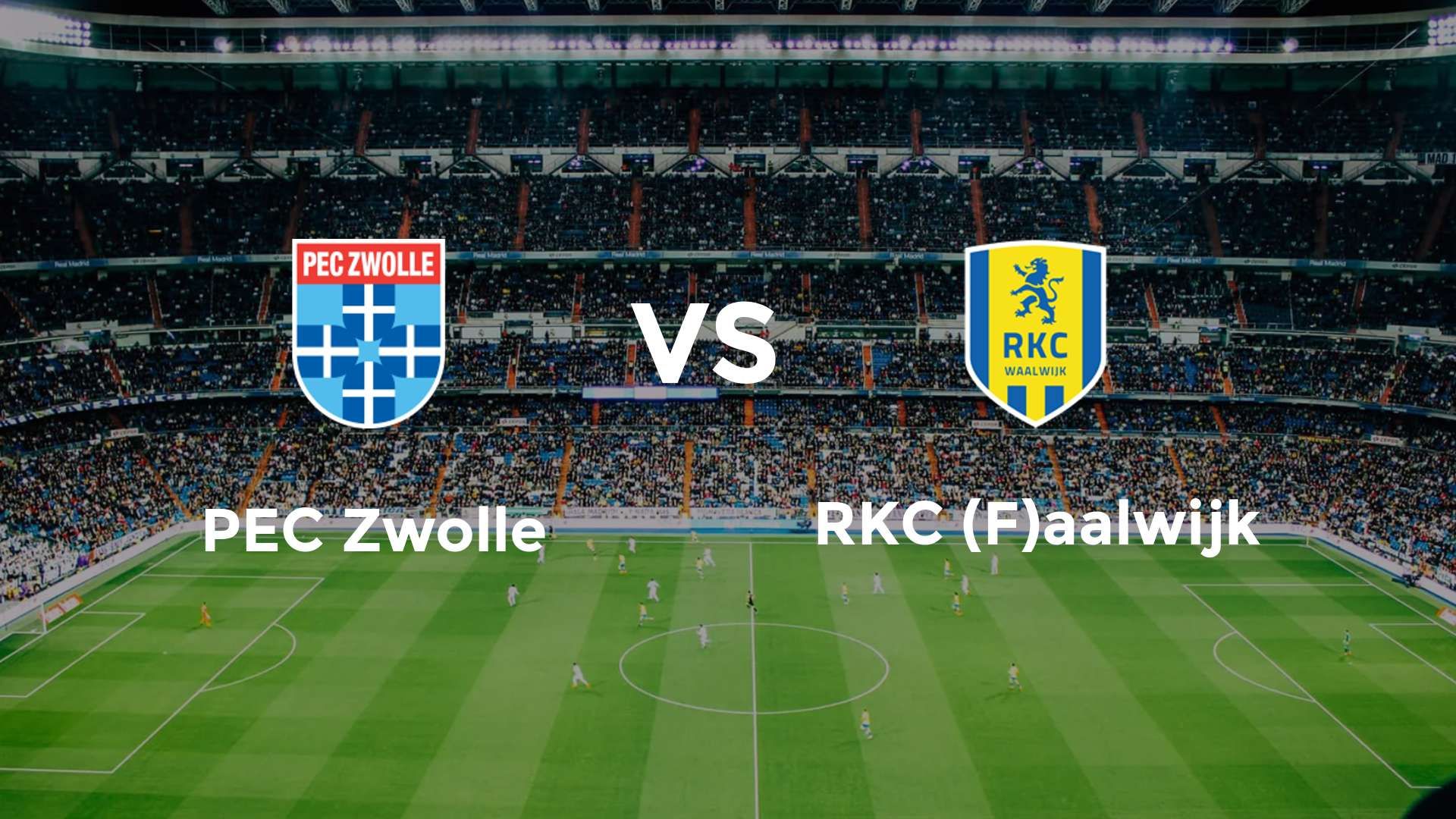 PEC Zwolle vs RKC (F)aalwijk