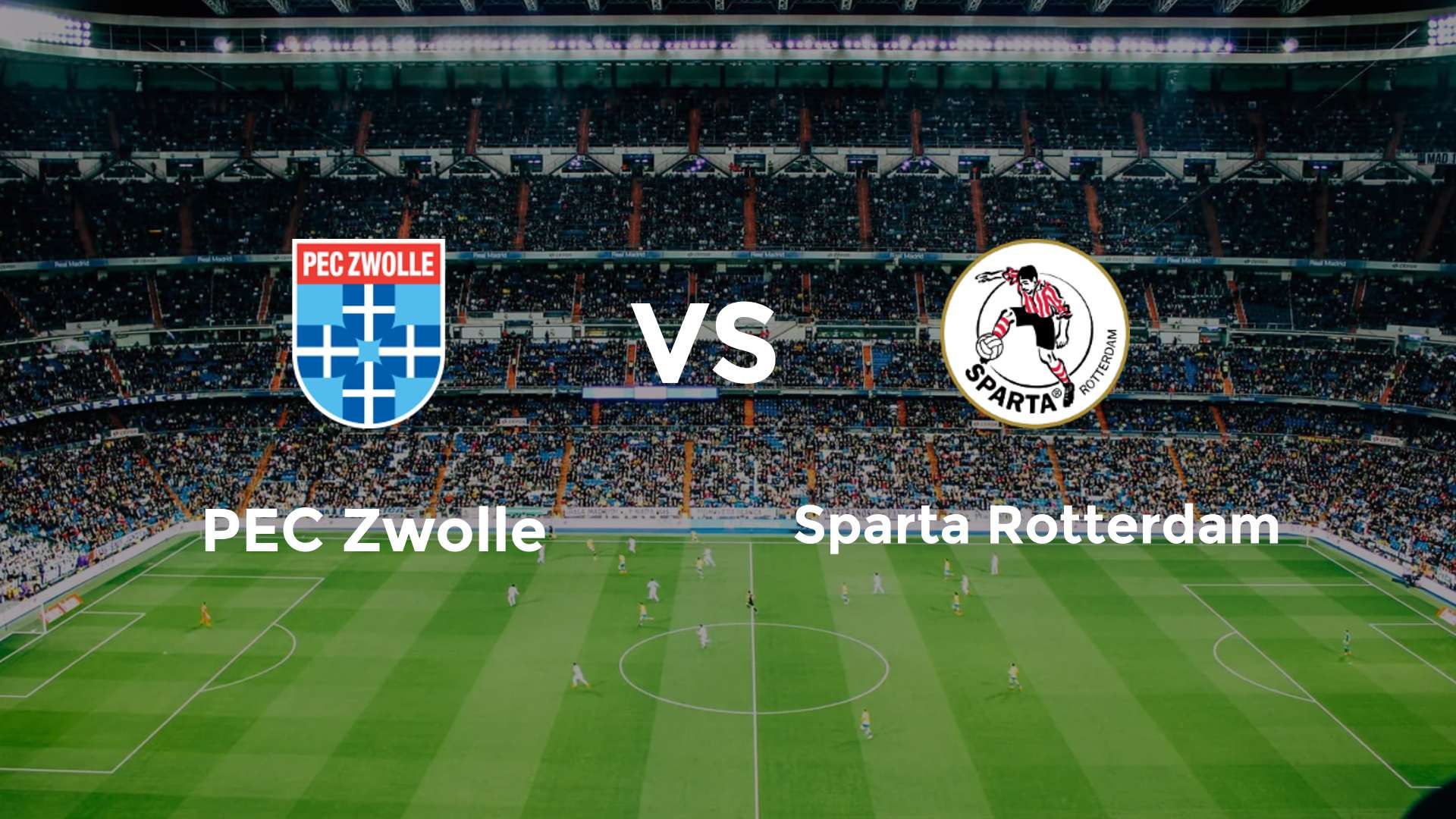 PEC Zwolle vs Sparta Rotterdam
