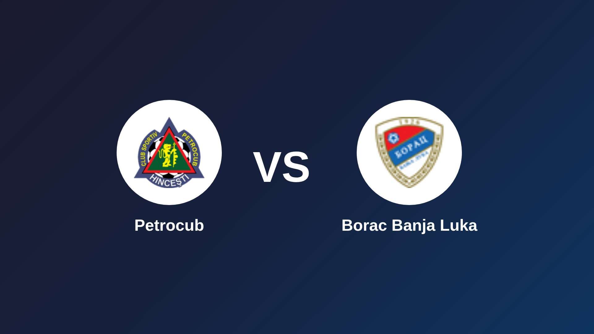 Petrocub vs Borac Banja Luka