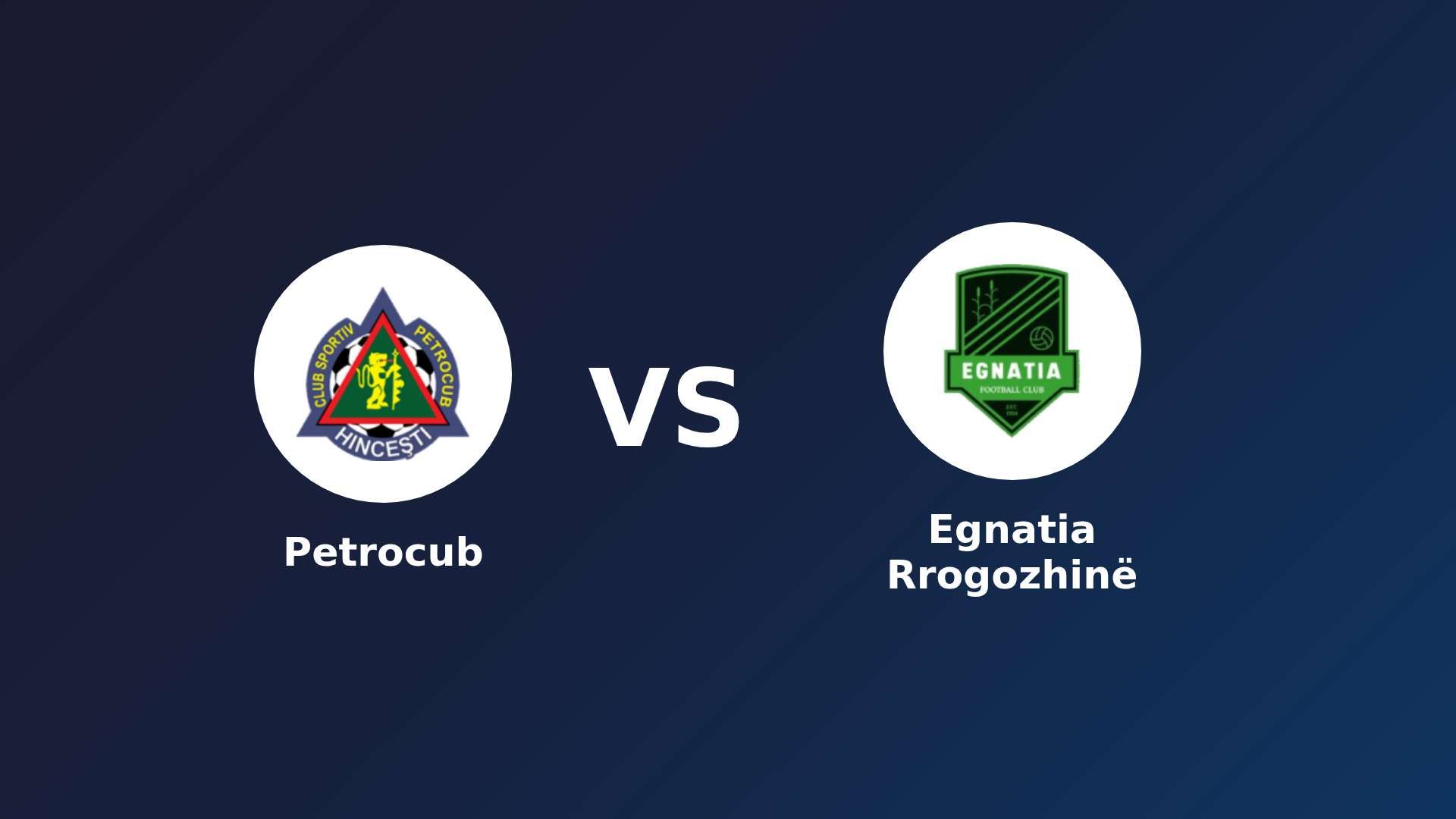 Petrocub vs Egnatia Rrogozhinë