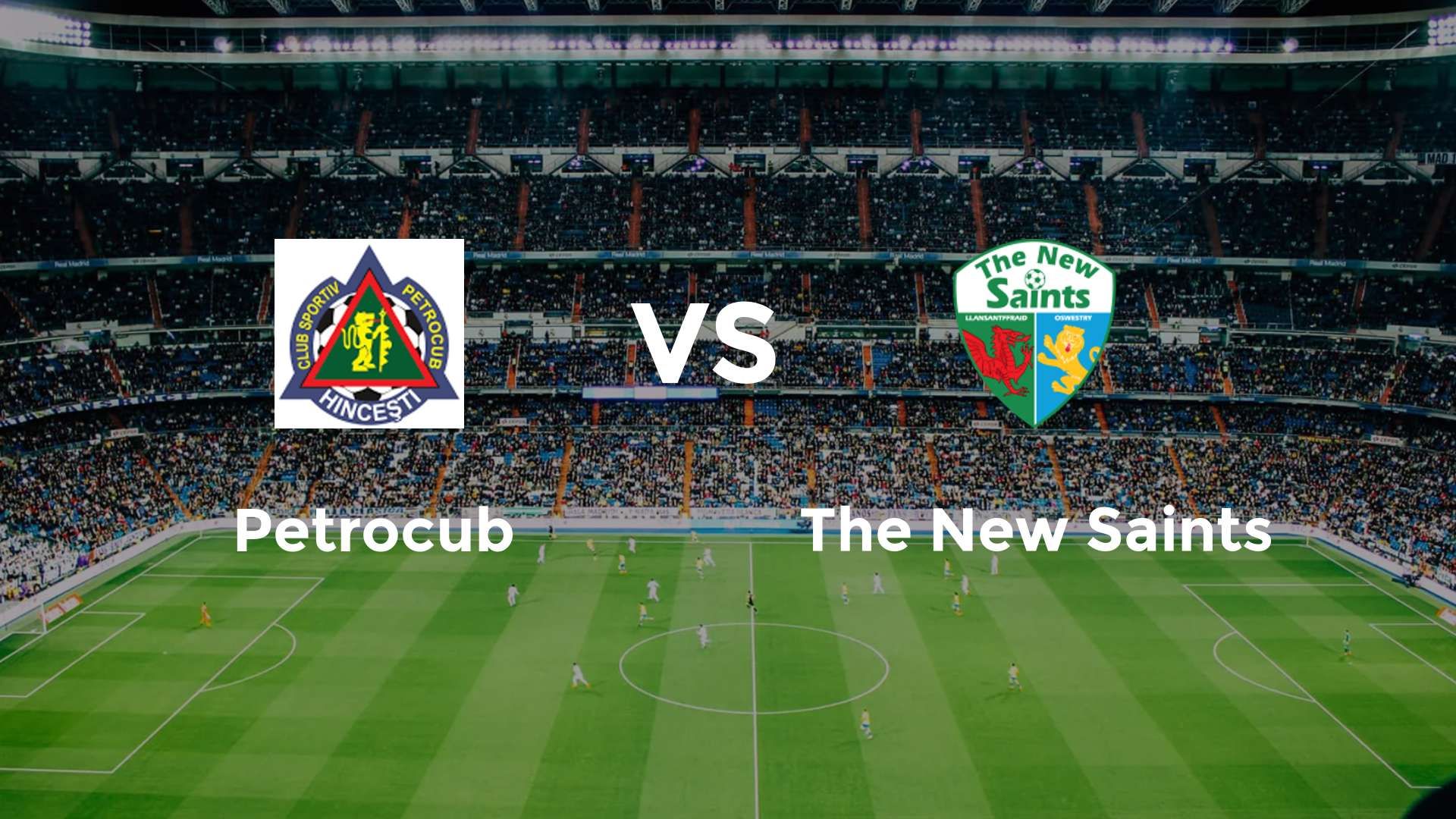Petrocub vs The New Saints