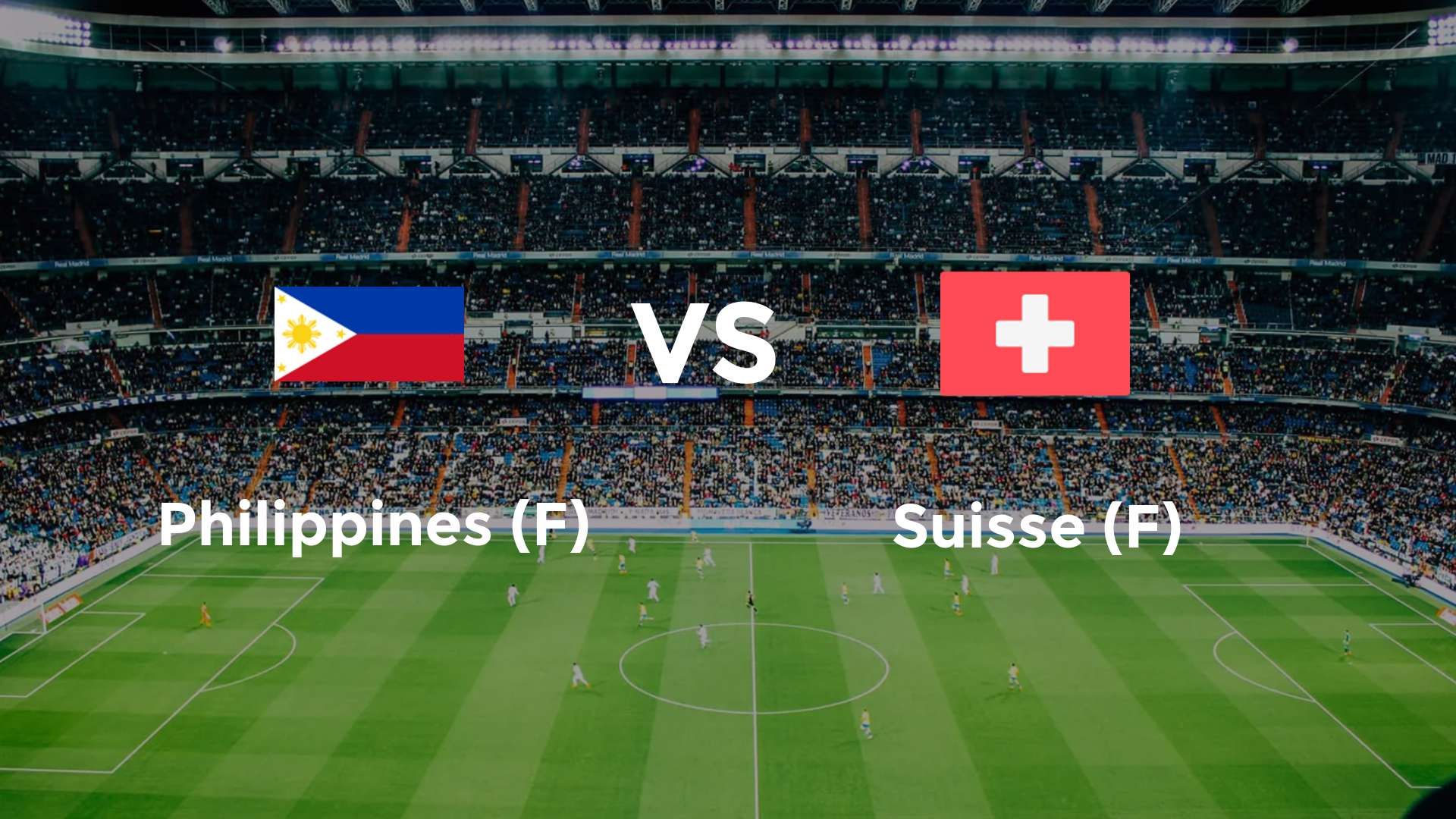 Philippines (F) vs Suisse (F)