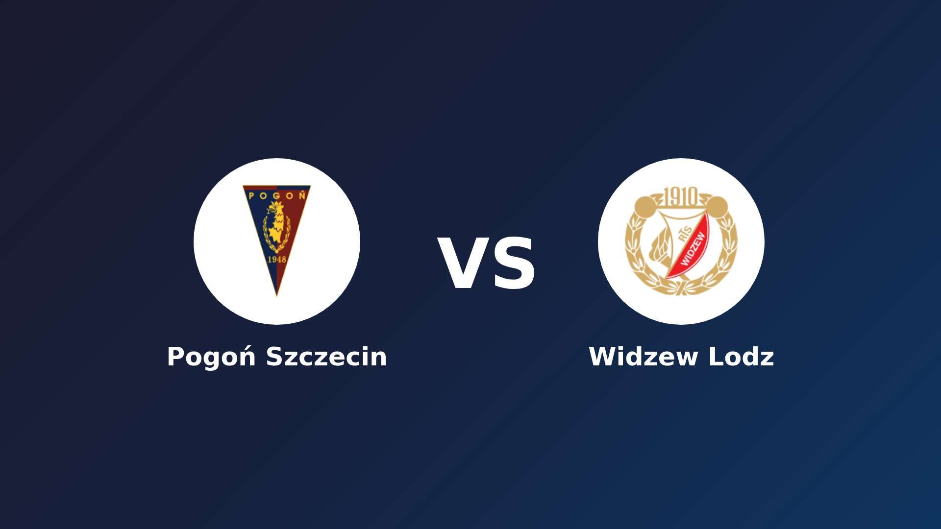 Pogoń Szczecin vs (F)idzew Lodz