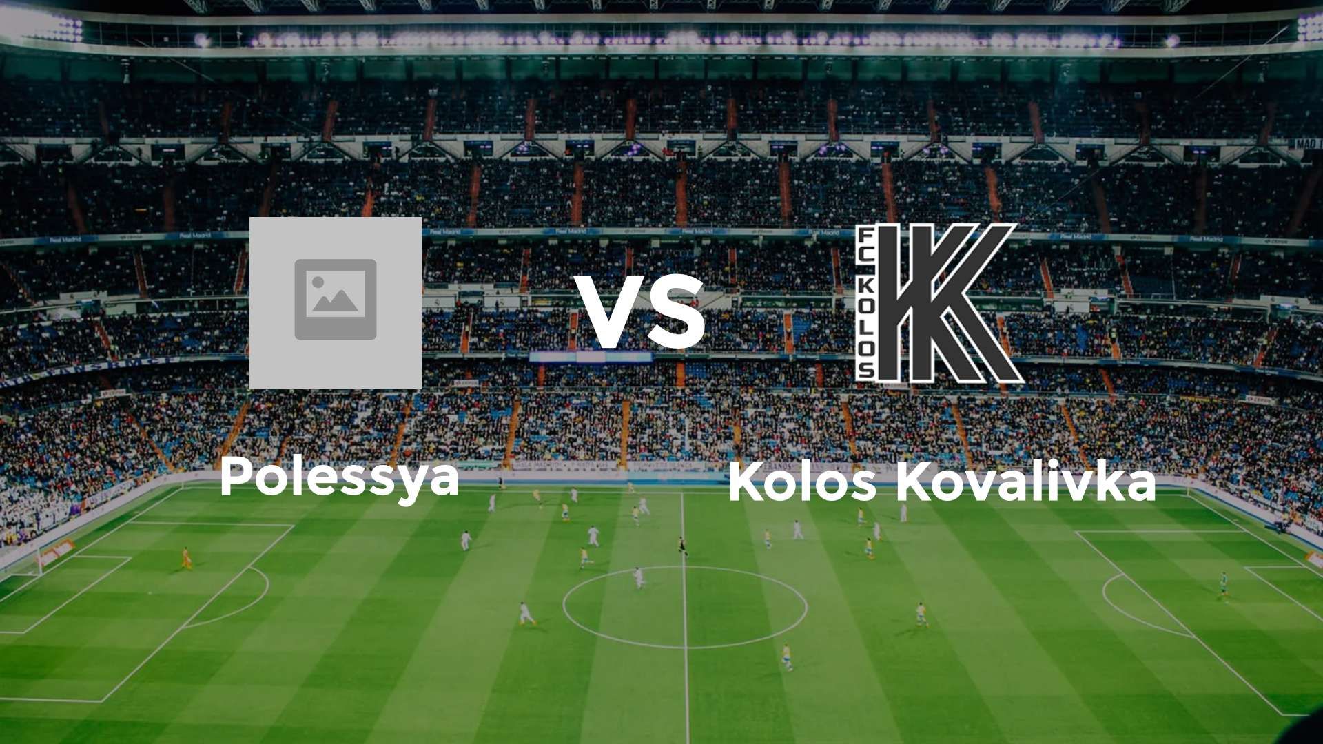 Polissya Zhytomyr vs Kolos Kovalivka