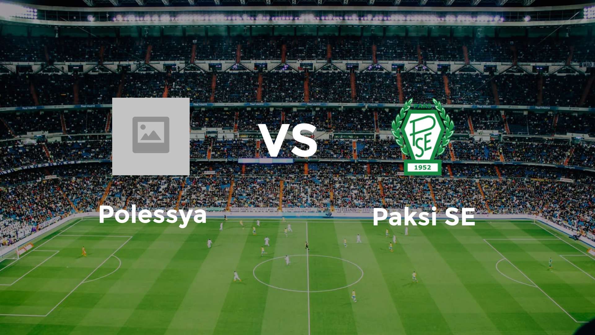 Polissya Zhytomyr vs Paksi SE