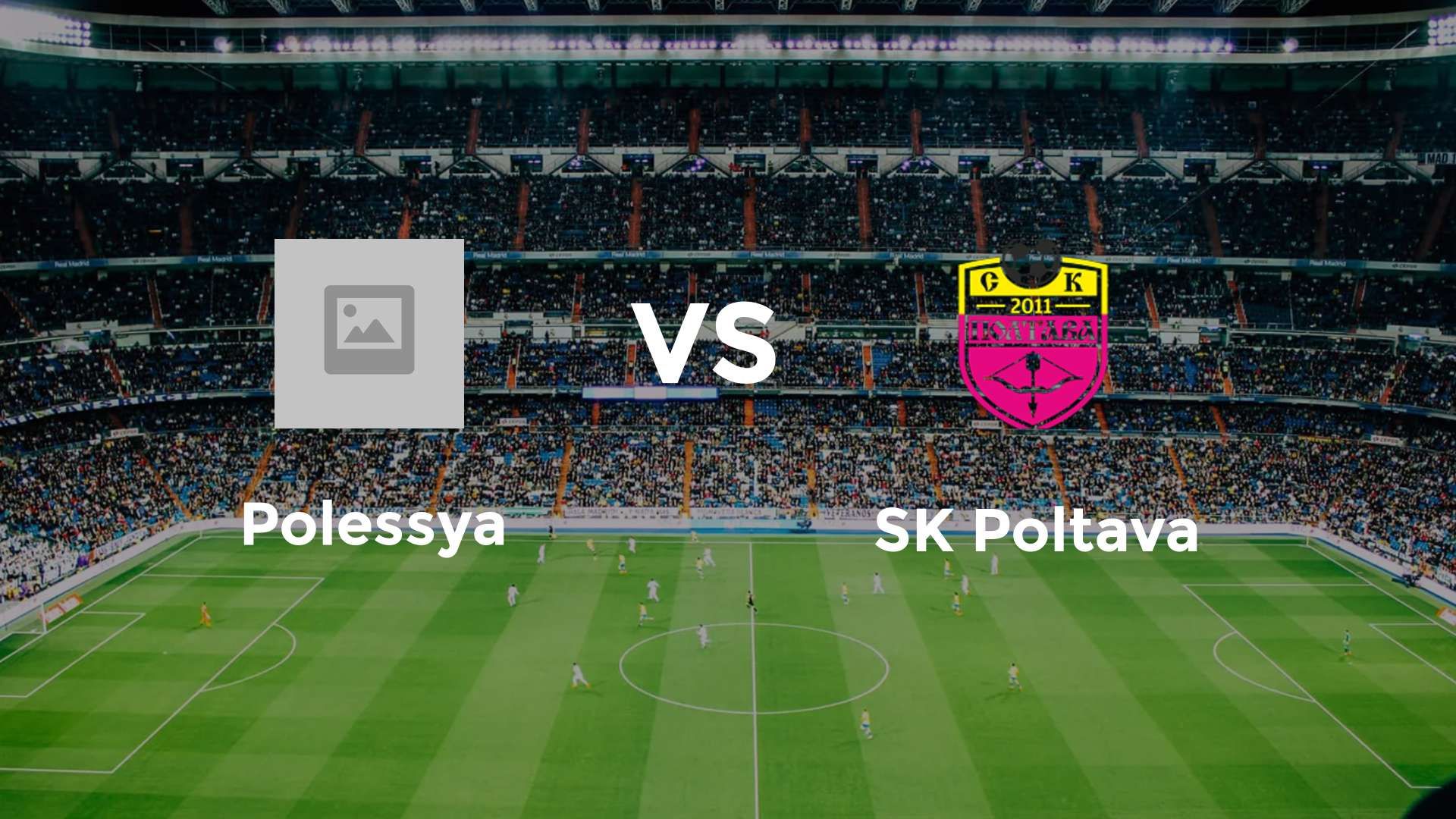 Polissya Zhytomyr vs SK Poltava