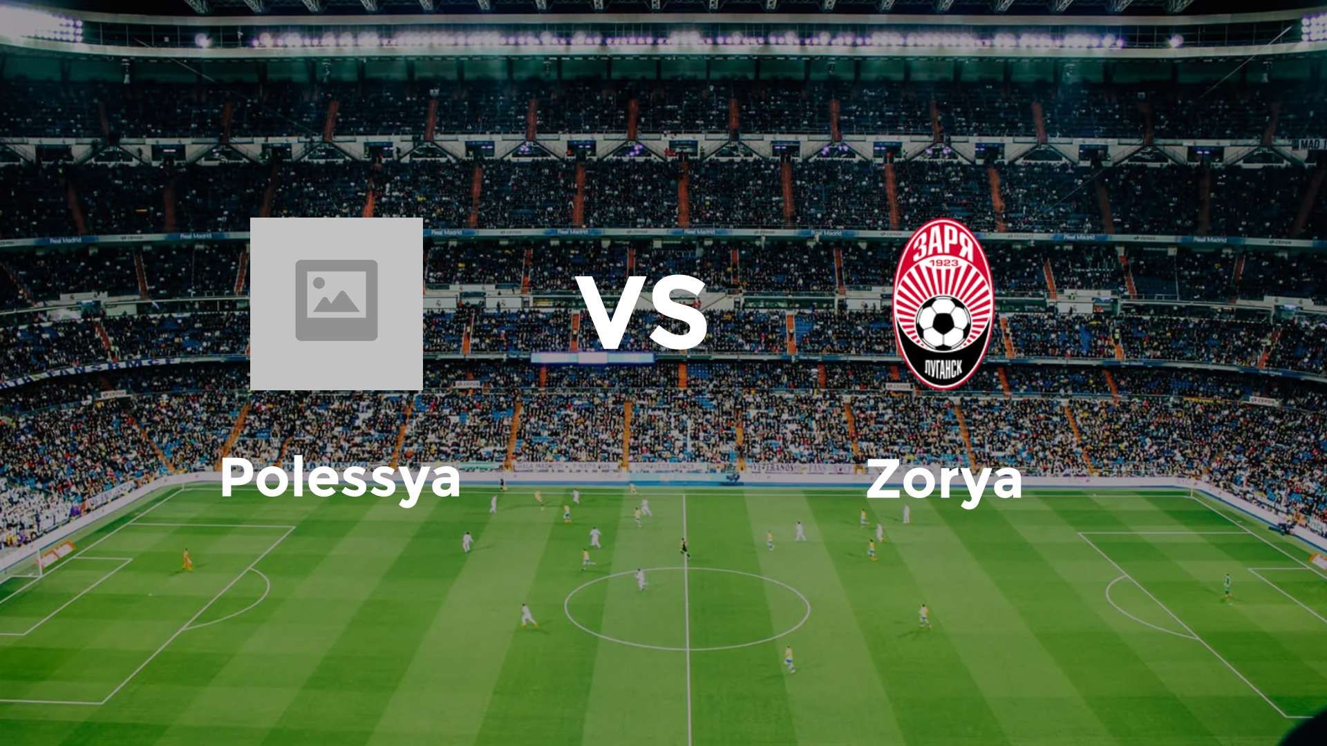 Polissya Zhytomyr vs Zorya Luhansk