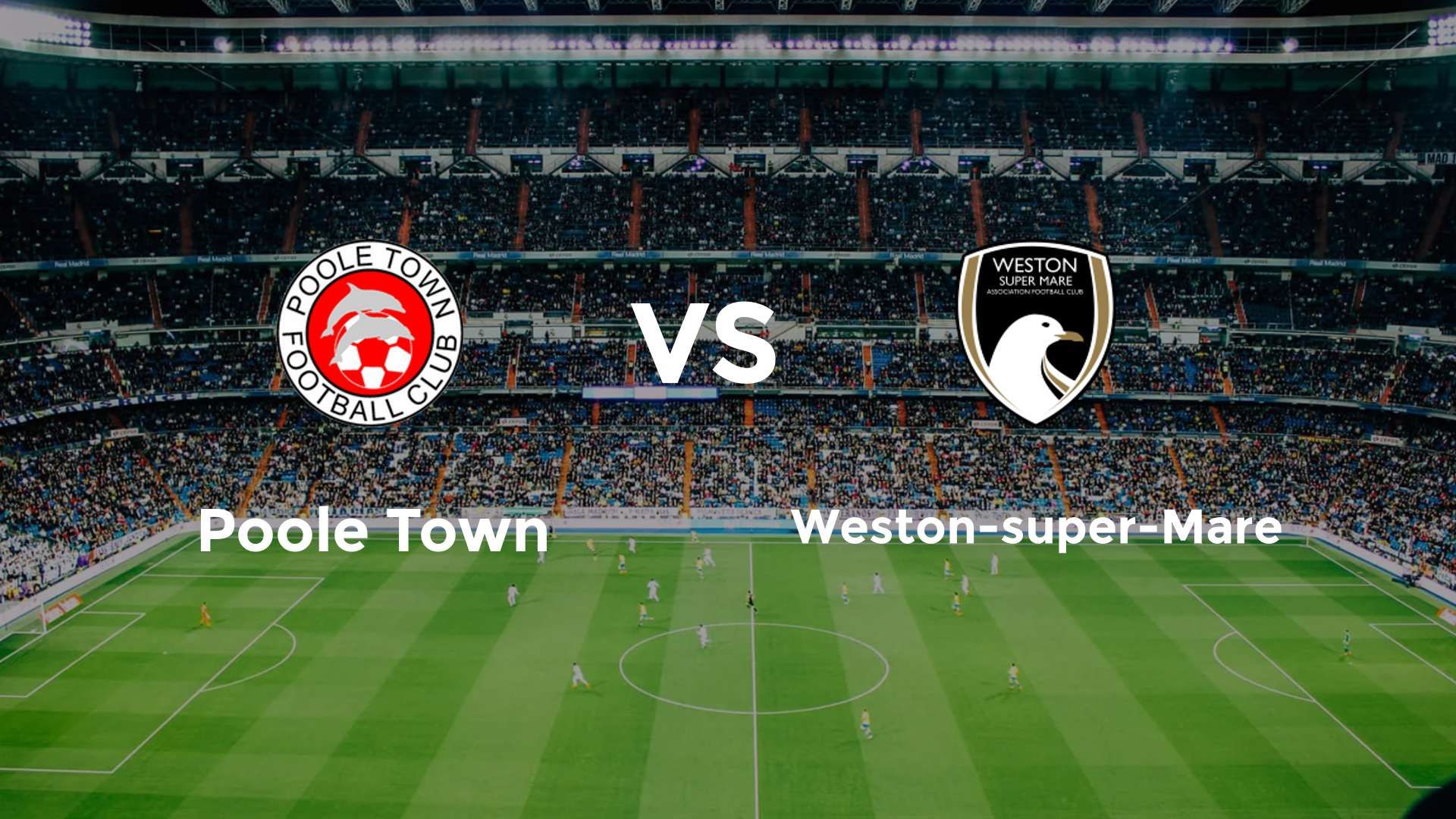 Poole Town vs (F)eston-super-Mare