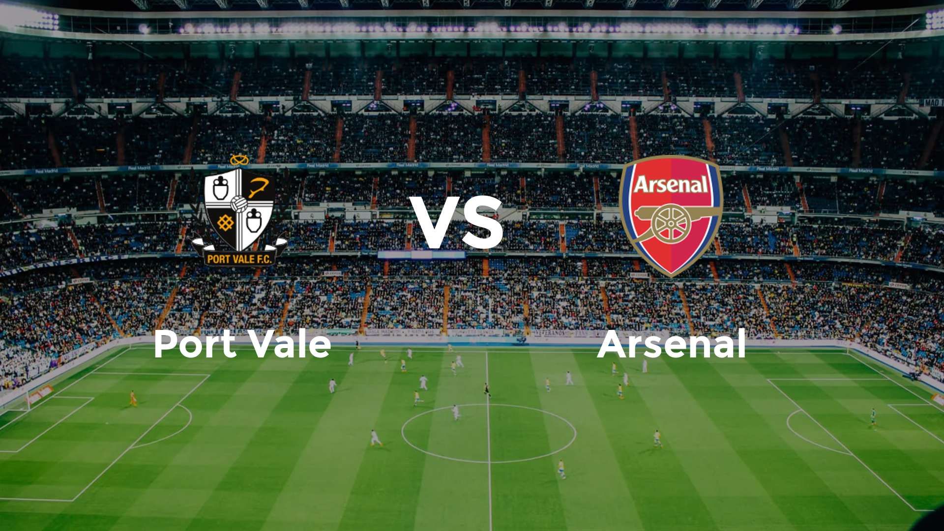 Port Vale vs Arsenal