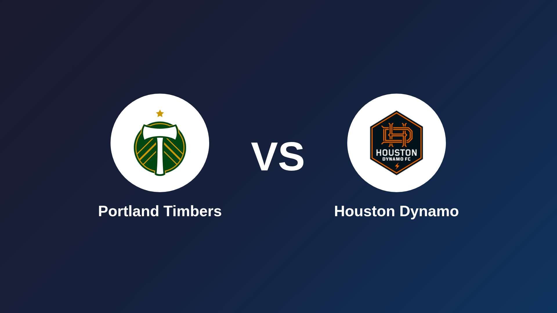 Portland Timbers vs Houston Dynamo