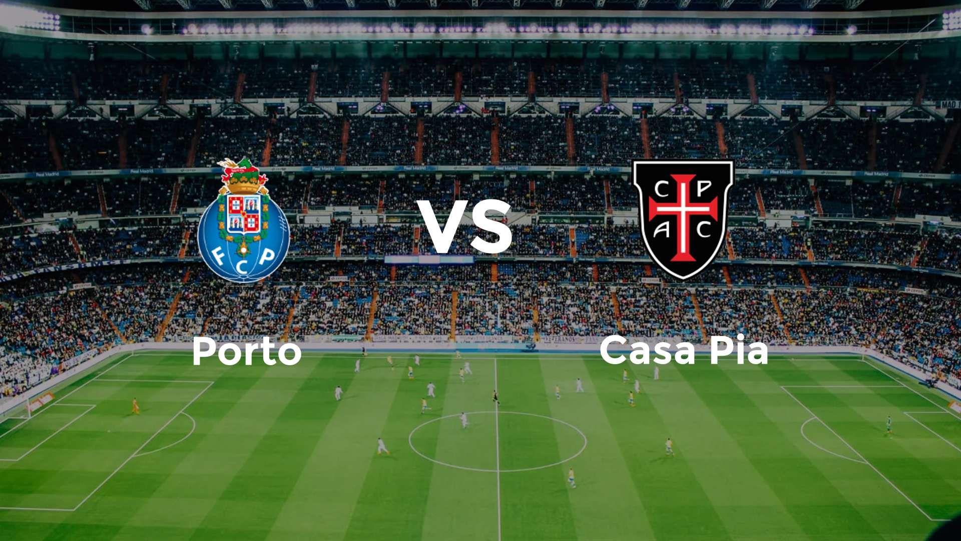 Porto vs Casa Pia