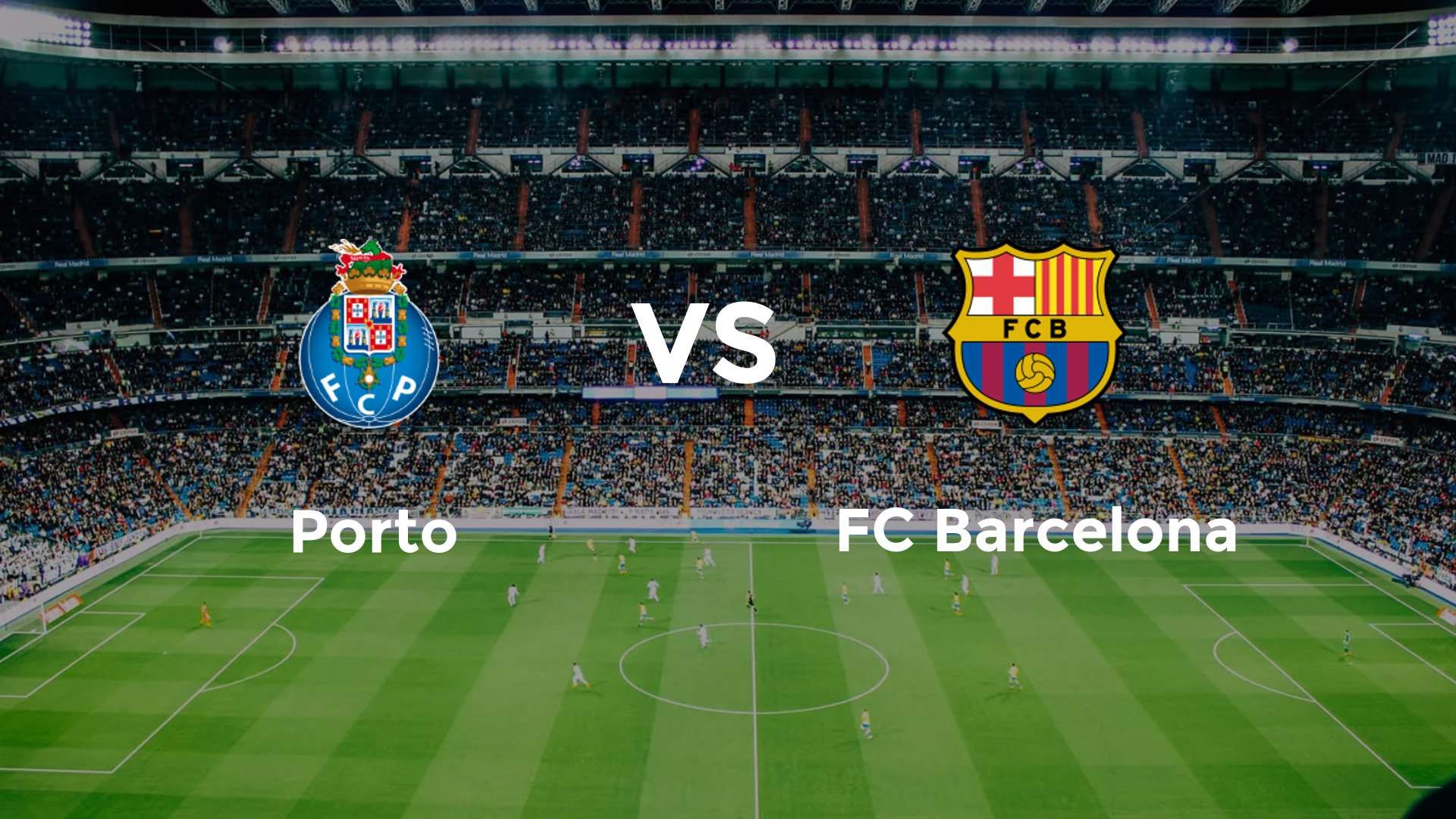 Porto vs FC Barcelona
