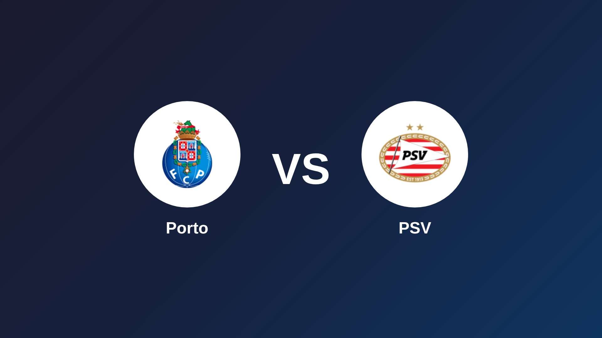 Porto vs PSV