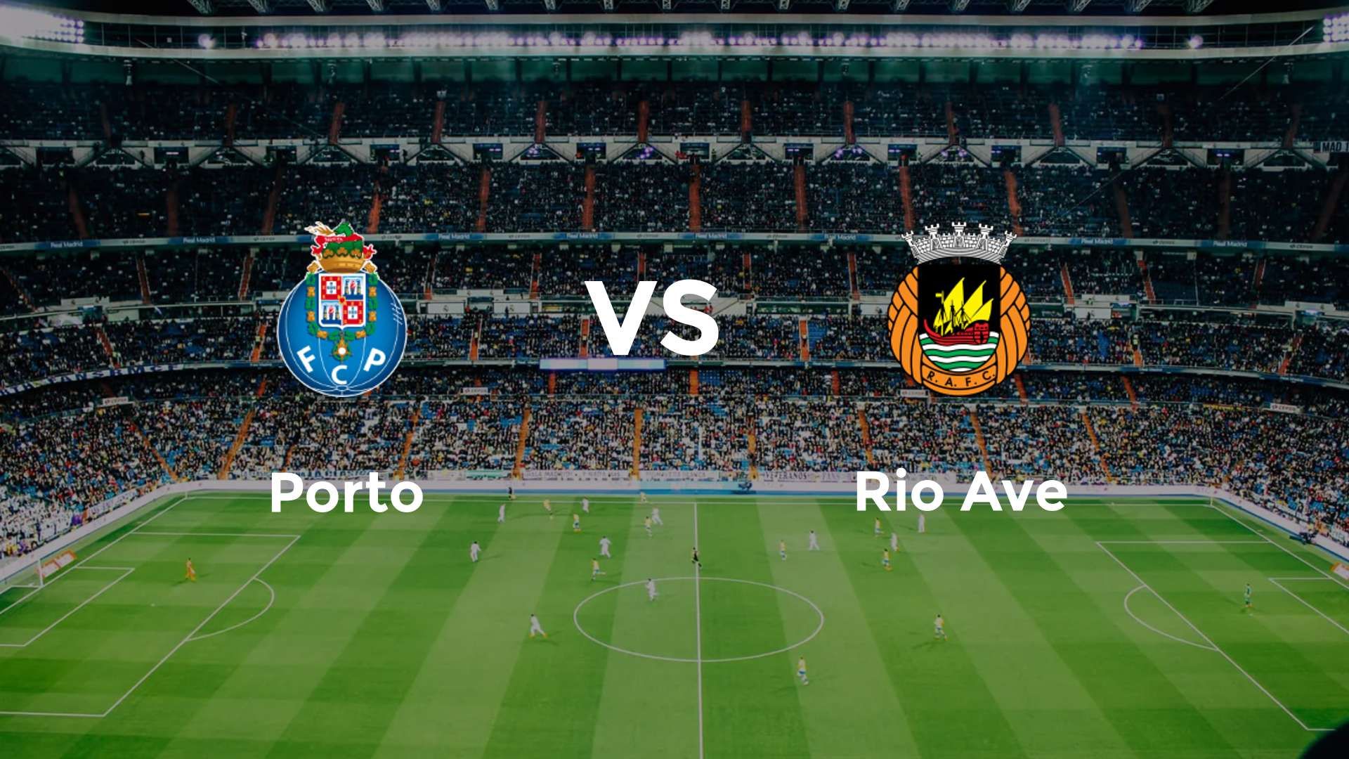 Porto vs Rio Ave