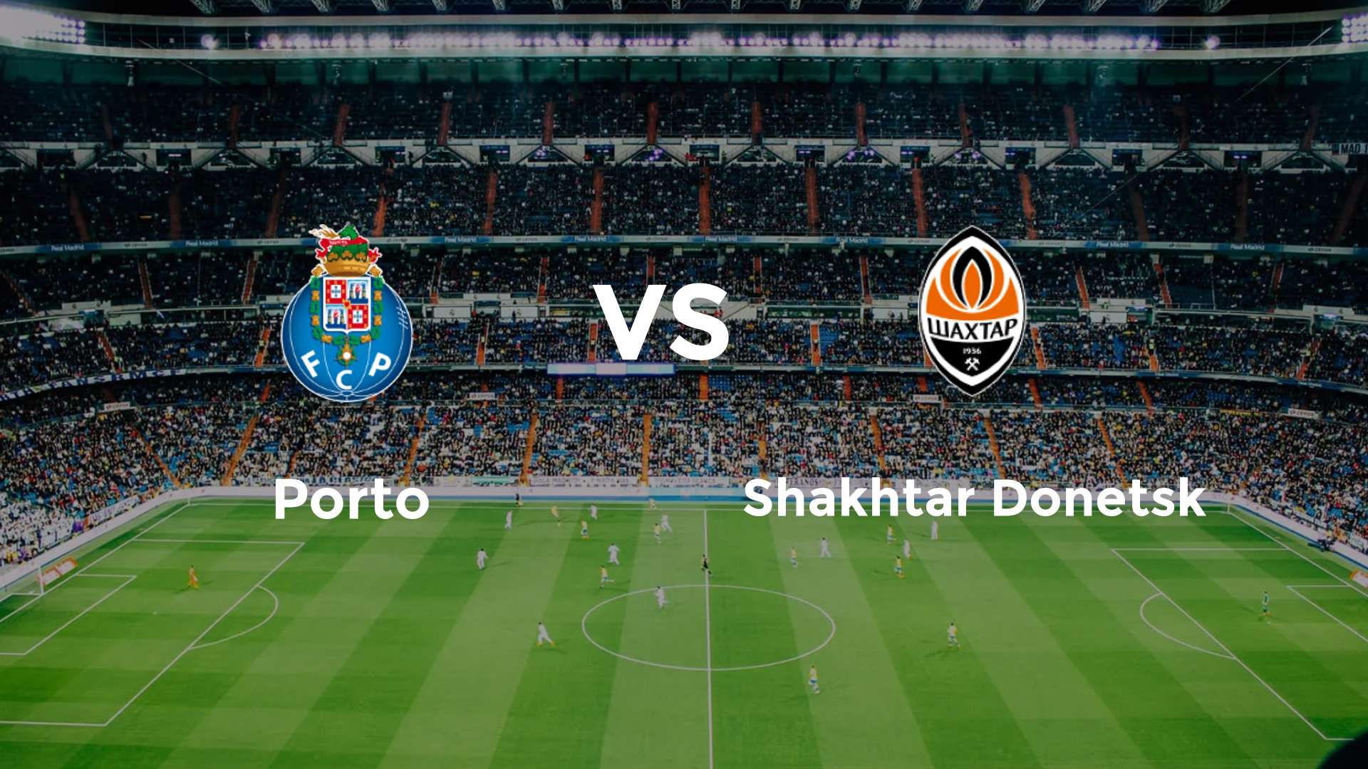 Porto vs Shakhtar Donetsk