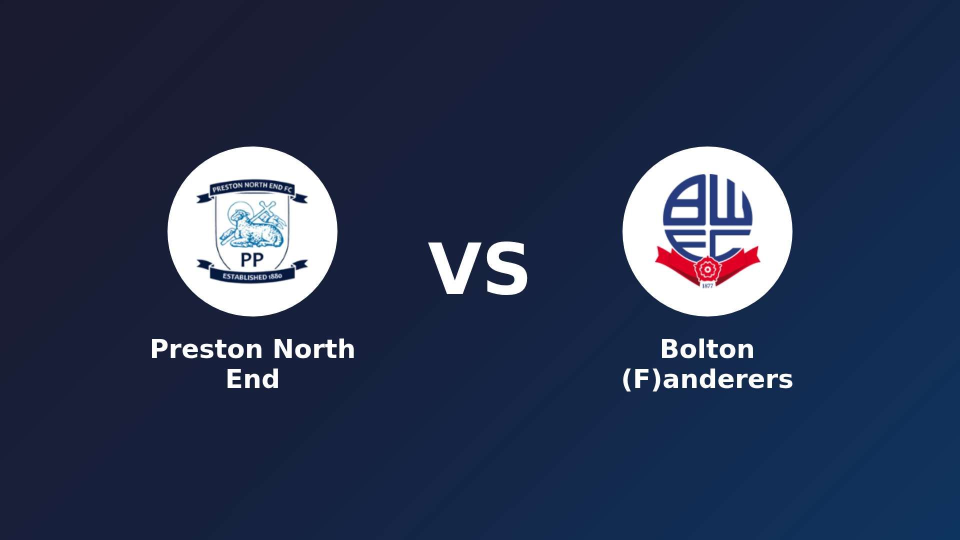 Preston North End vs Bolton (F)anderers