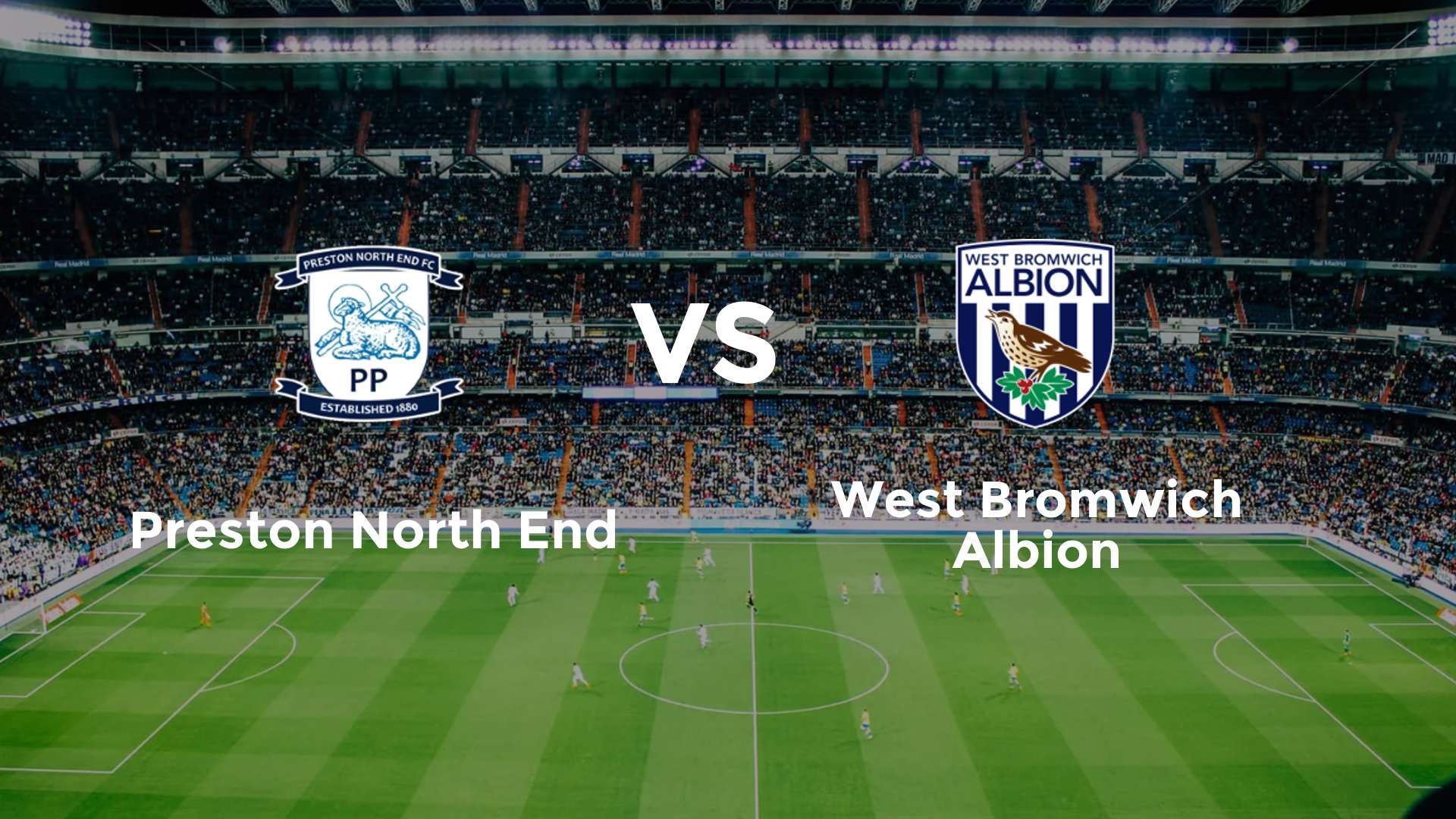 Preston North End vs (F)est Bromwich Albion
