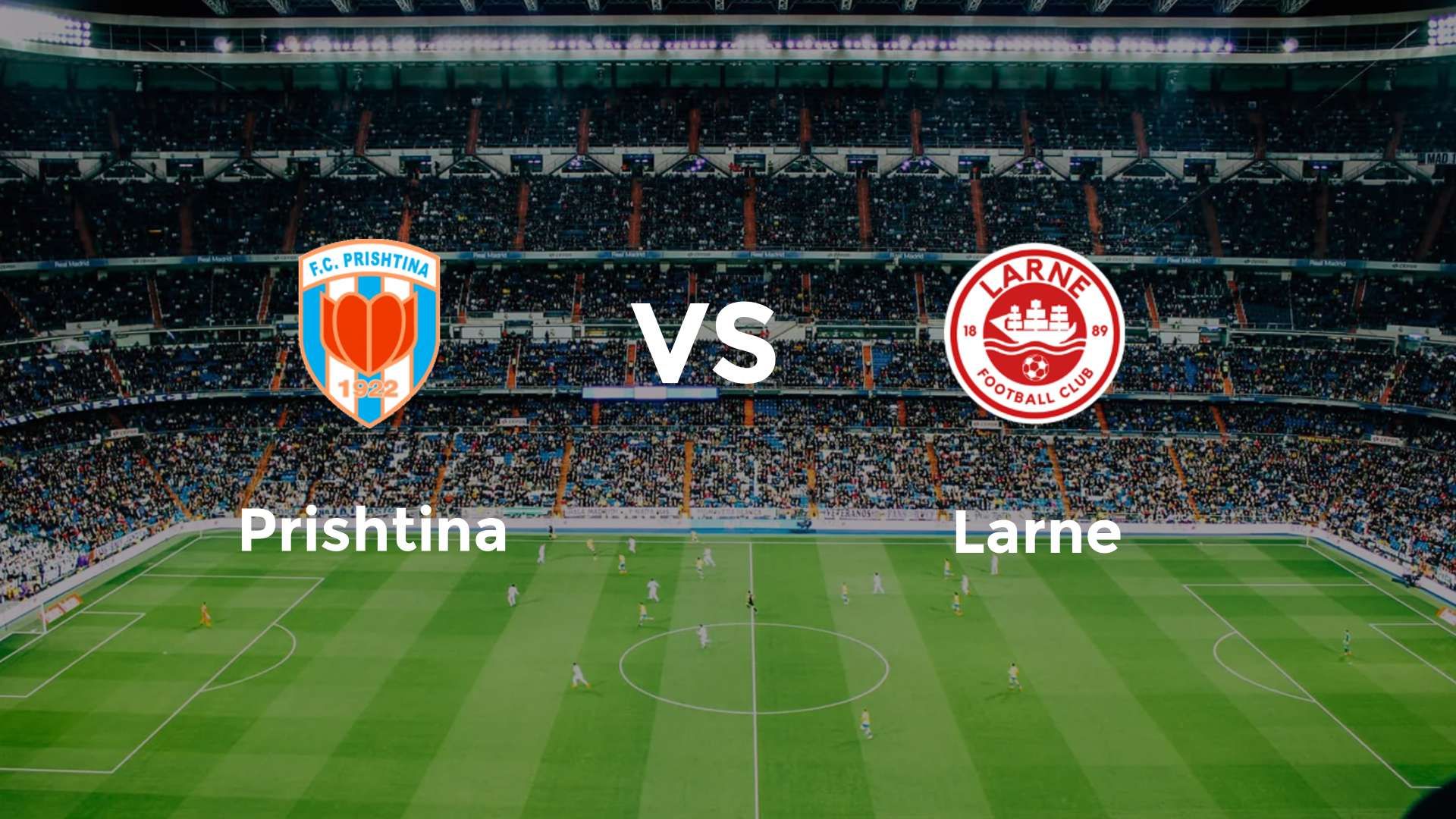 Prishtina vs Larne