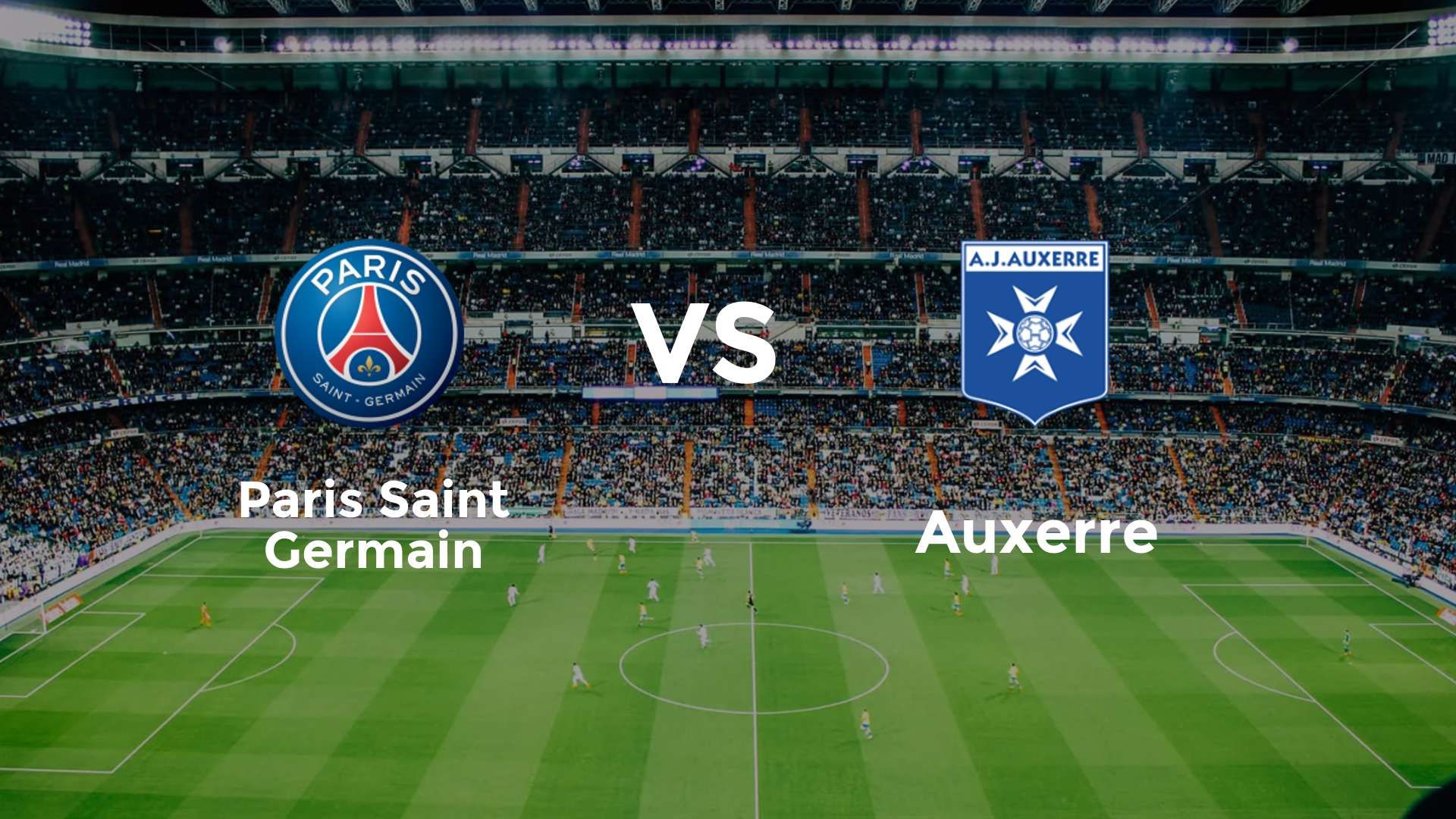 Paris Saint Germain vs Auxerre