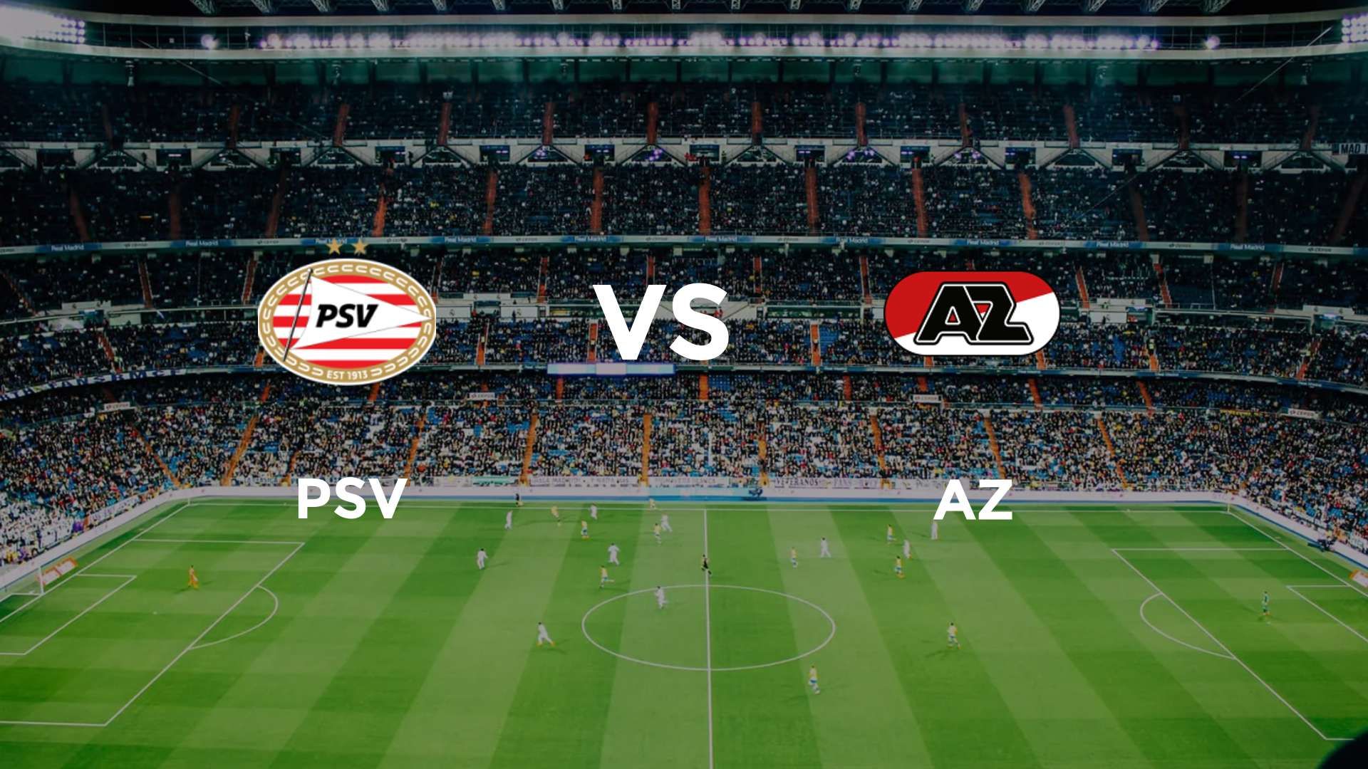 PSV vs AZ