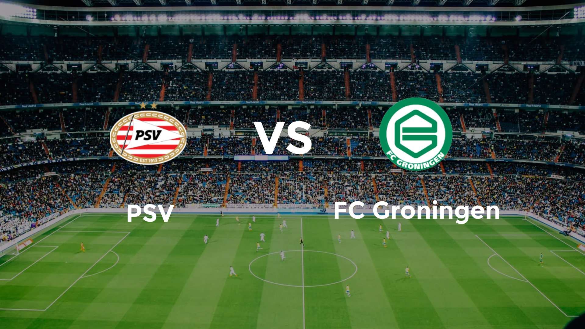 PSV vs FC Groningen