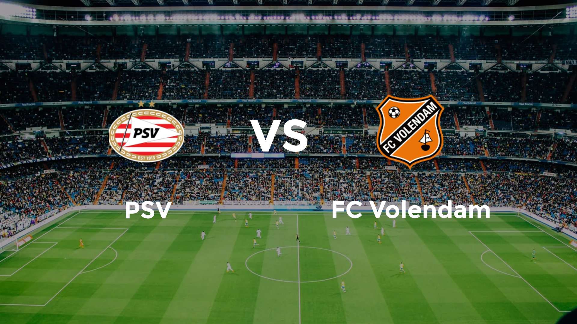 PSV vs FC Volendam