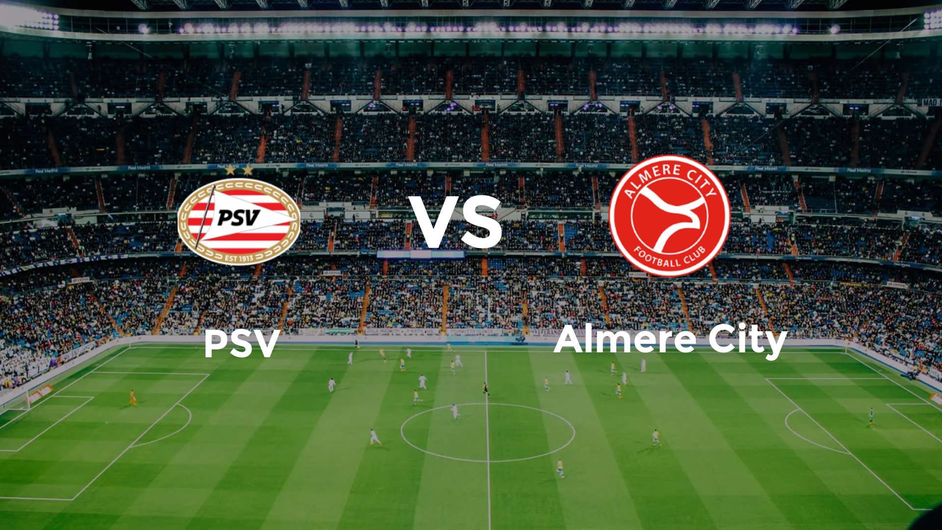 PSV vs Almere City