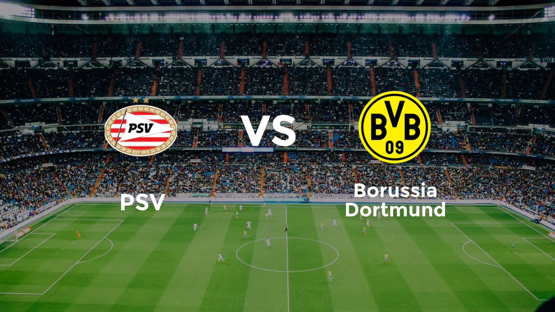 PSV vs Borussia Dortmund