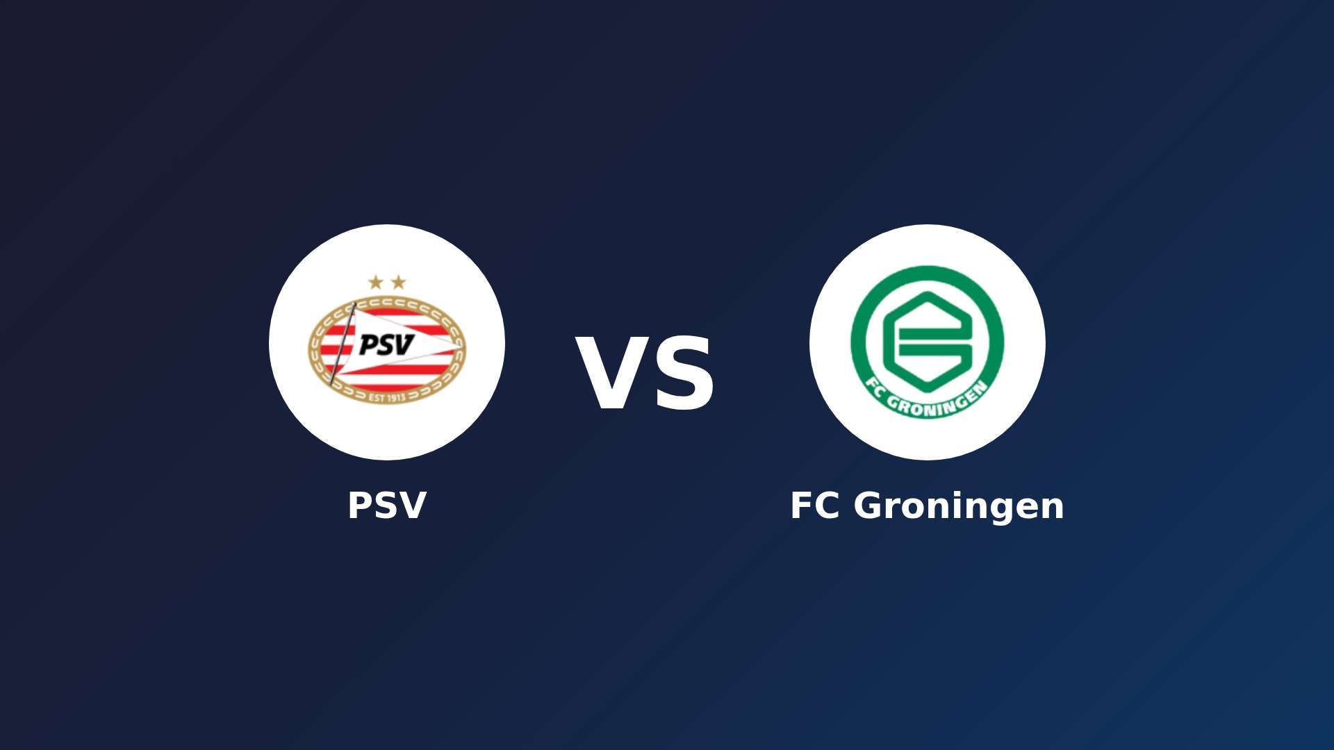 PSV vs FC Groningen