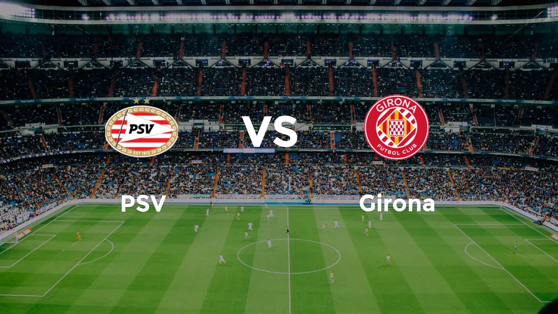 PSV vs Girona